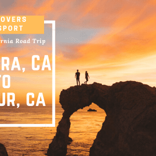 Classic CA Road Trip Guide from Ventura to Big Sur, CA
