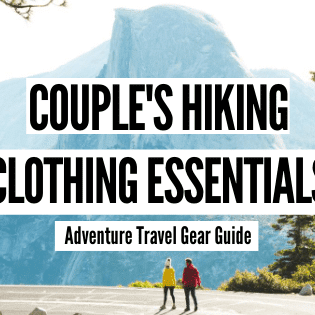 Couple's Hiking Clothing Essentials